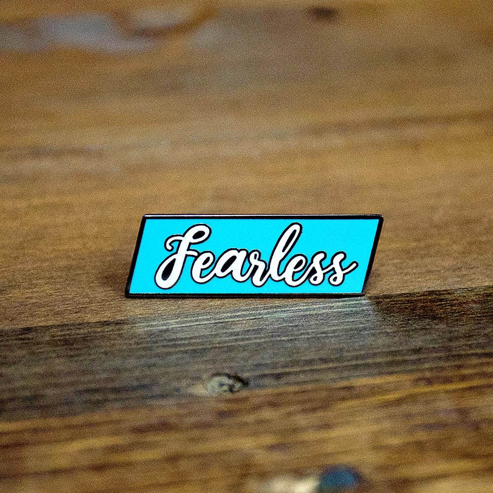 Fearless enamel pin